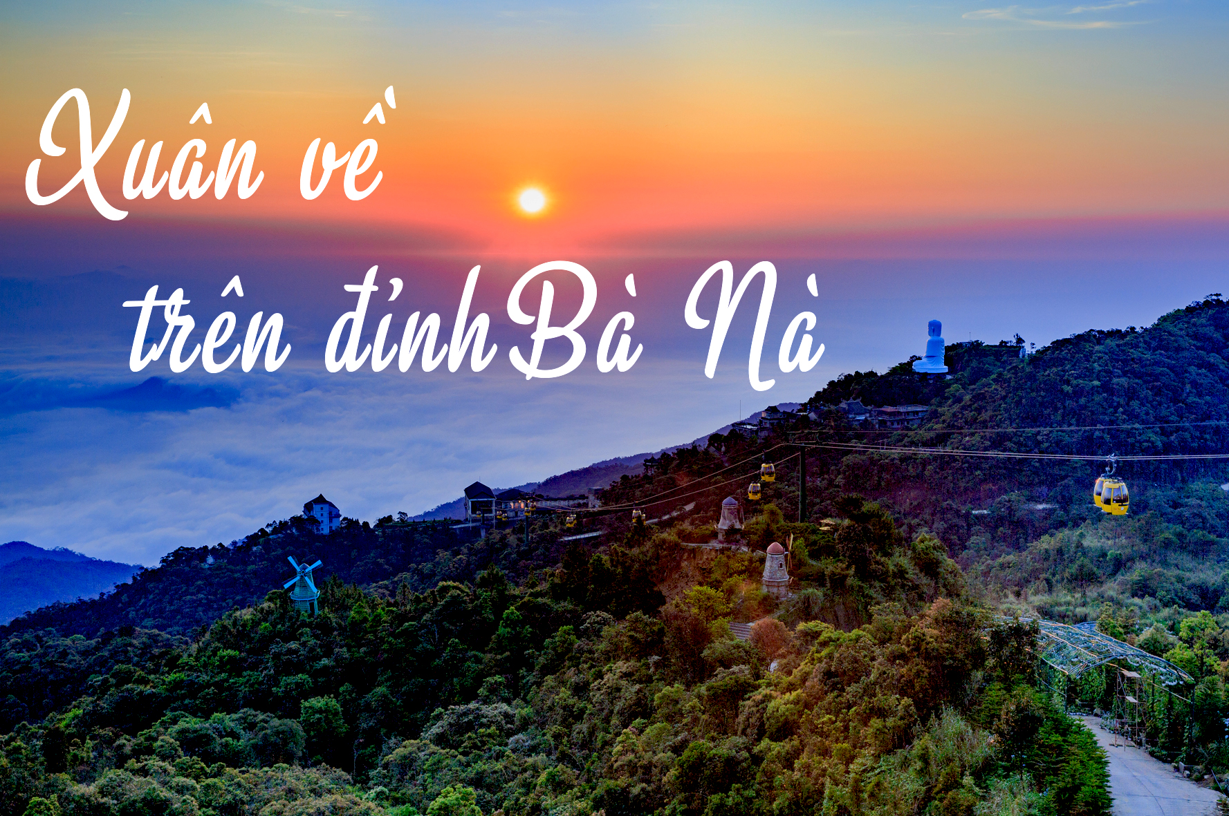 Longform: Xuân về trên đỉnh Bà Nà